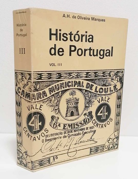 História de Portugal - Volume III, de A. H. de Oliveira Marques