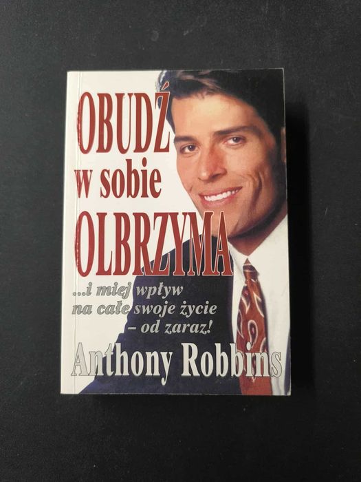 Obudź w sobie olbrzyma - Anthony Robbins