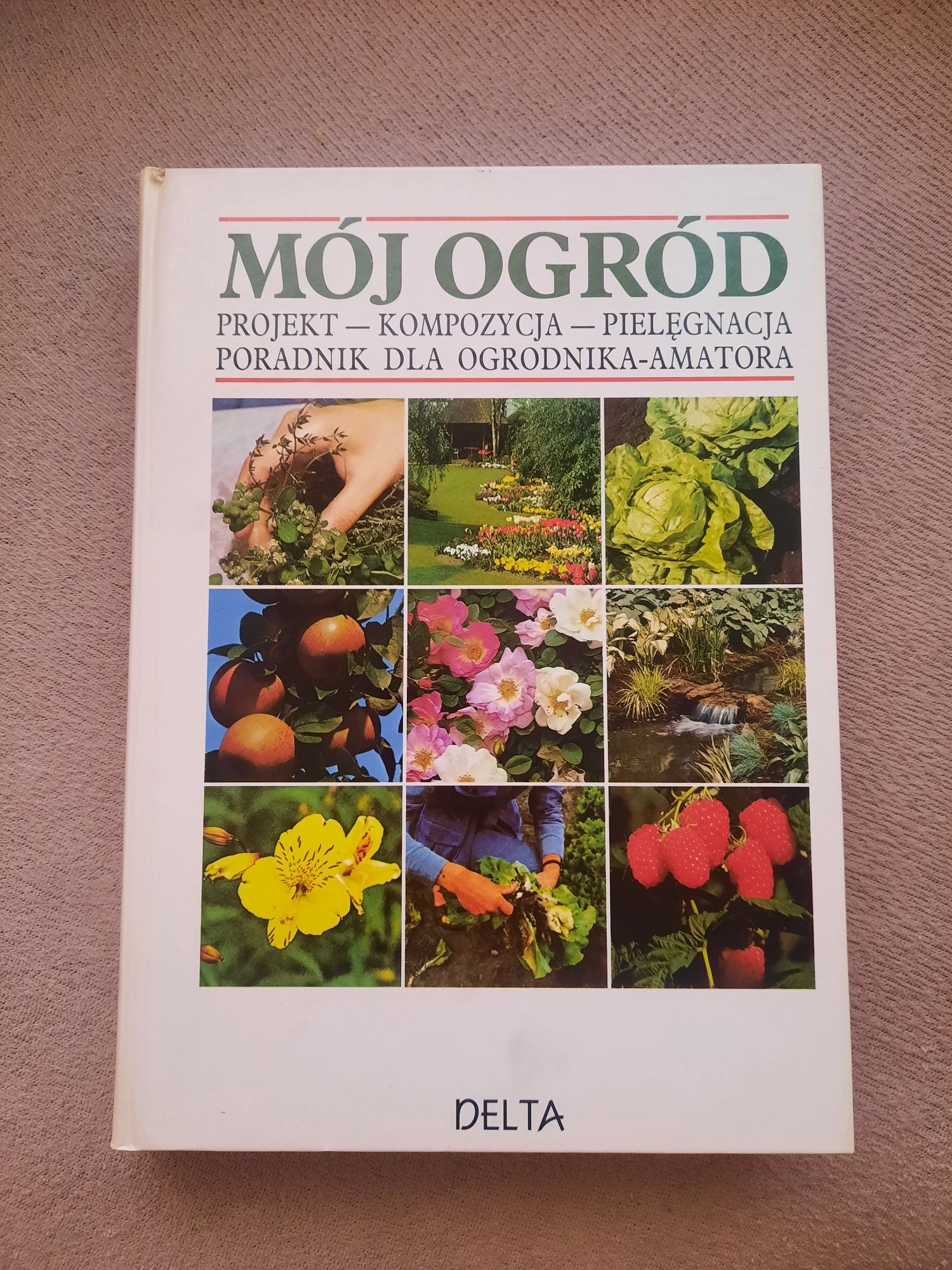 "Mój ogród" Wydawnictwo Delta
