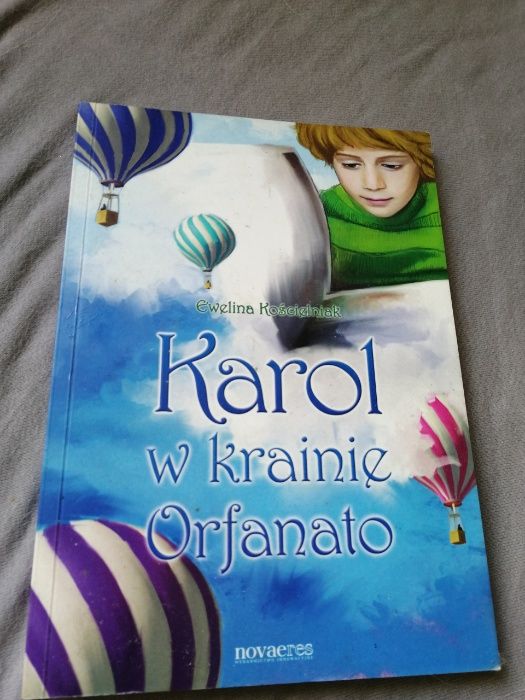 Karol w krainie Orfanato Ewelina Kościelniak