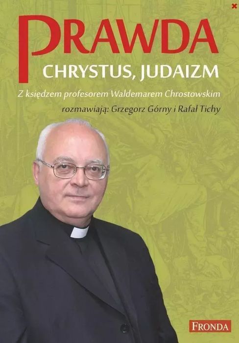 Prawda. Chrystus. Judaizm W.2022 Fronda