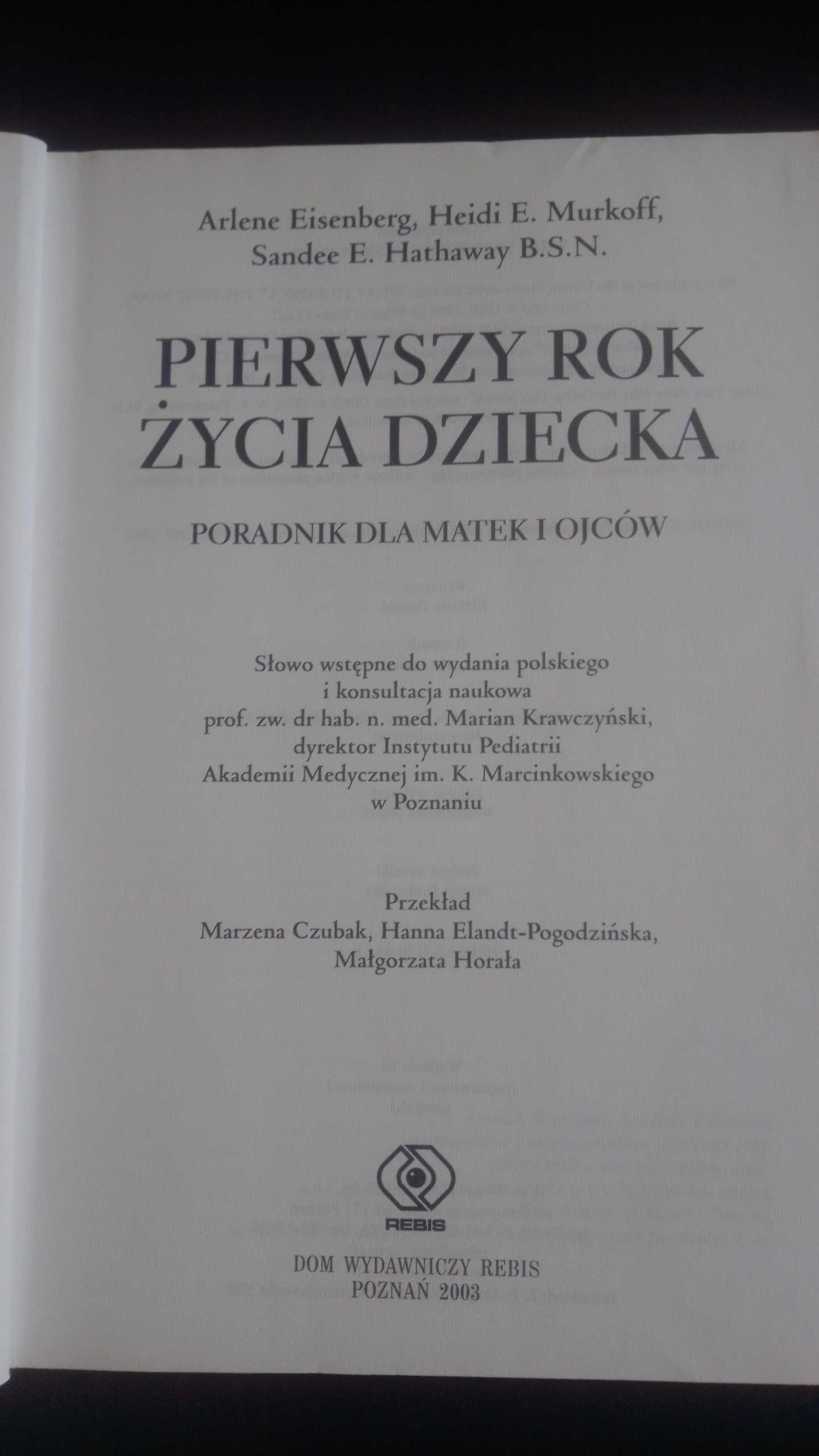 Pierwszy rok życia dziecka. Poradnik dla matek i ojców.