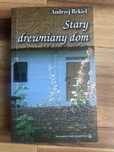 Andrzej Rekiel. Stary drewniany dom
