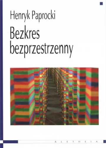 Bezkres bezprzestrzenny - Henryk Paprocki