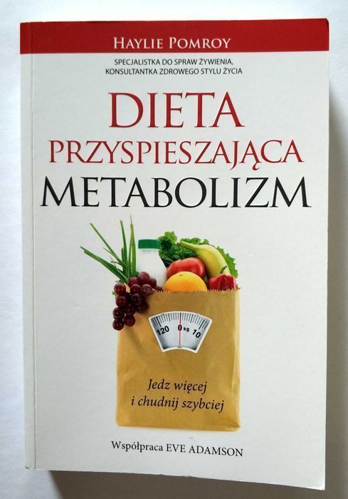 Dieta przyspieszająca METABOLIZM, Haylie Pomroy, HIT!