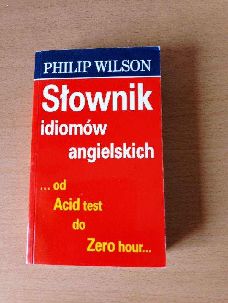 SŁOWNIK idiomów angielskich Philip Wilson, książka, angielski