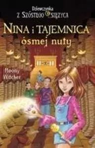 Dziewczynka z Szóstego Księżyca. Tom 2. Nina i tajemnica ósmej nuty