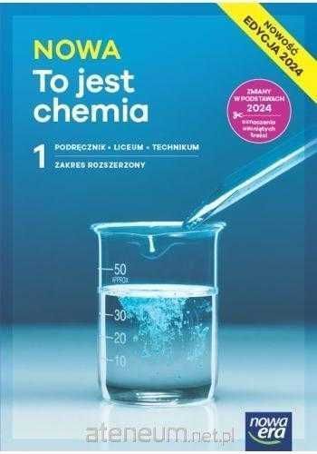Nowa To Jest Chemia 1 Podręcznik Edycja 2024 Rozszerzony Nowa Era