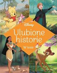 Ulubione Historie. W Lesie. Disney, Ewa Tarnowska