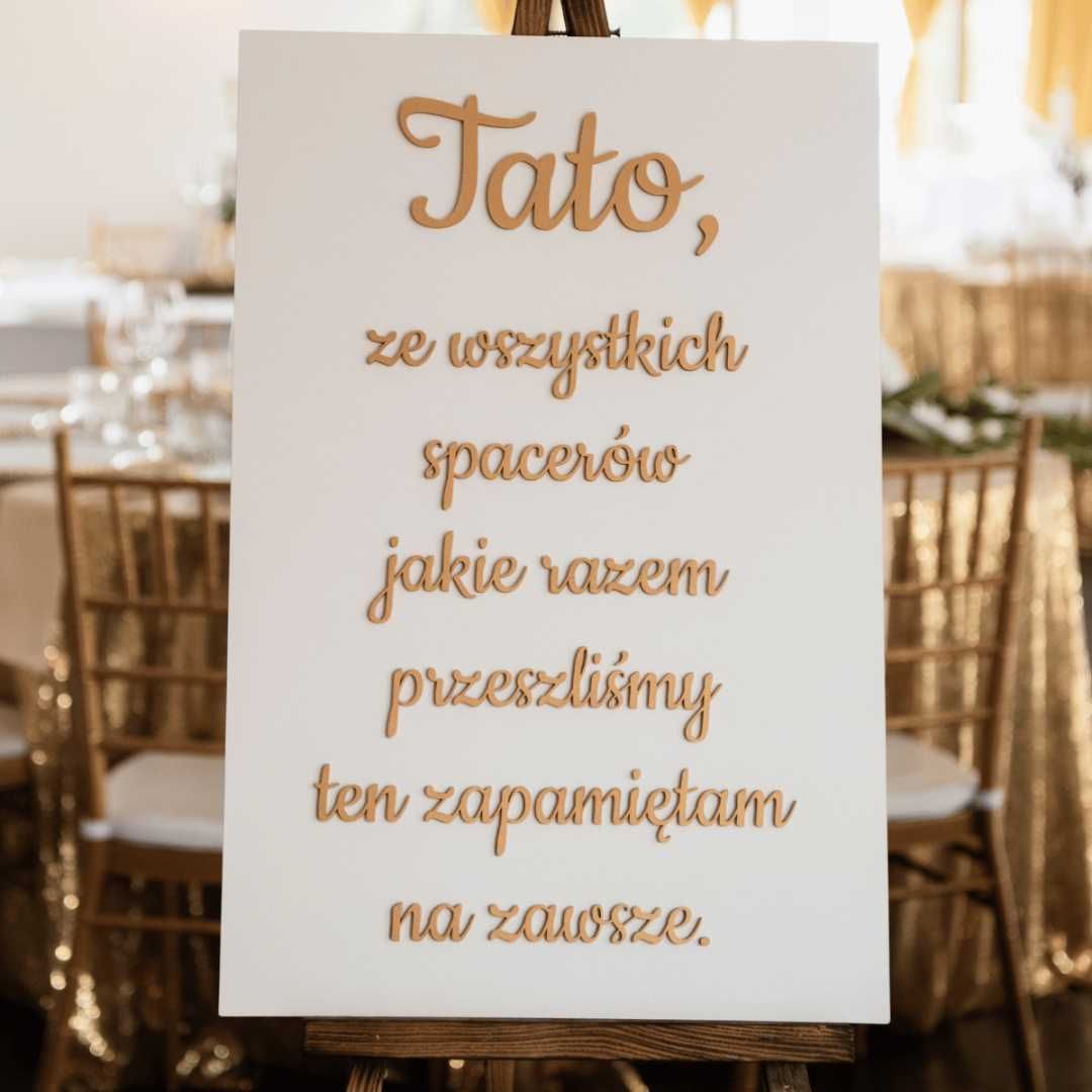 Tato ze wszystkich spacerów jakie razem przeszliśmy... Tablica weselna