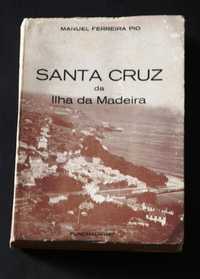 Santa Cruz Ilha da Madeira - Manuel Ferreira Pio