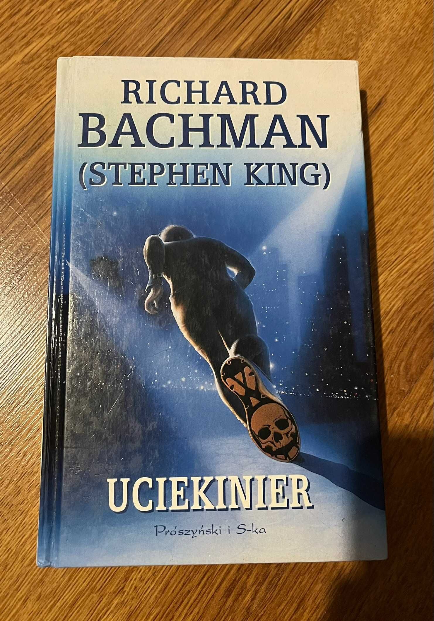 Uciekinier - Richard Bachman (Stephen King)