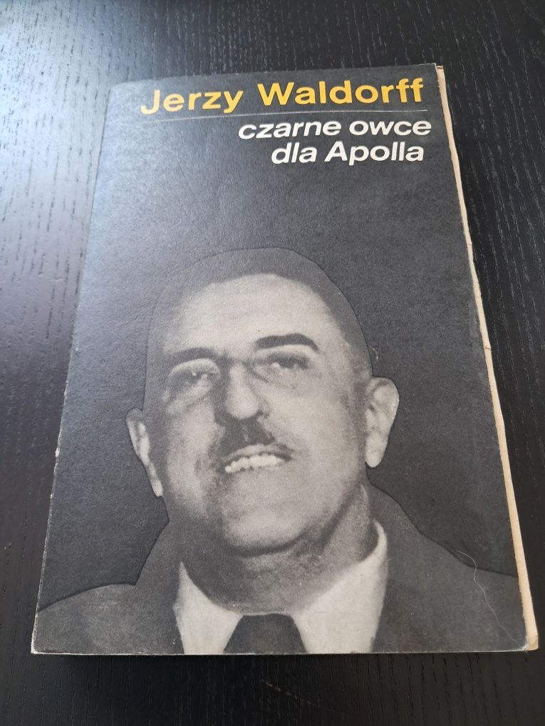 Czarne owce dla Apolla. Jerzy Waldorff