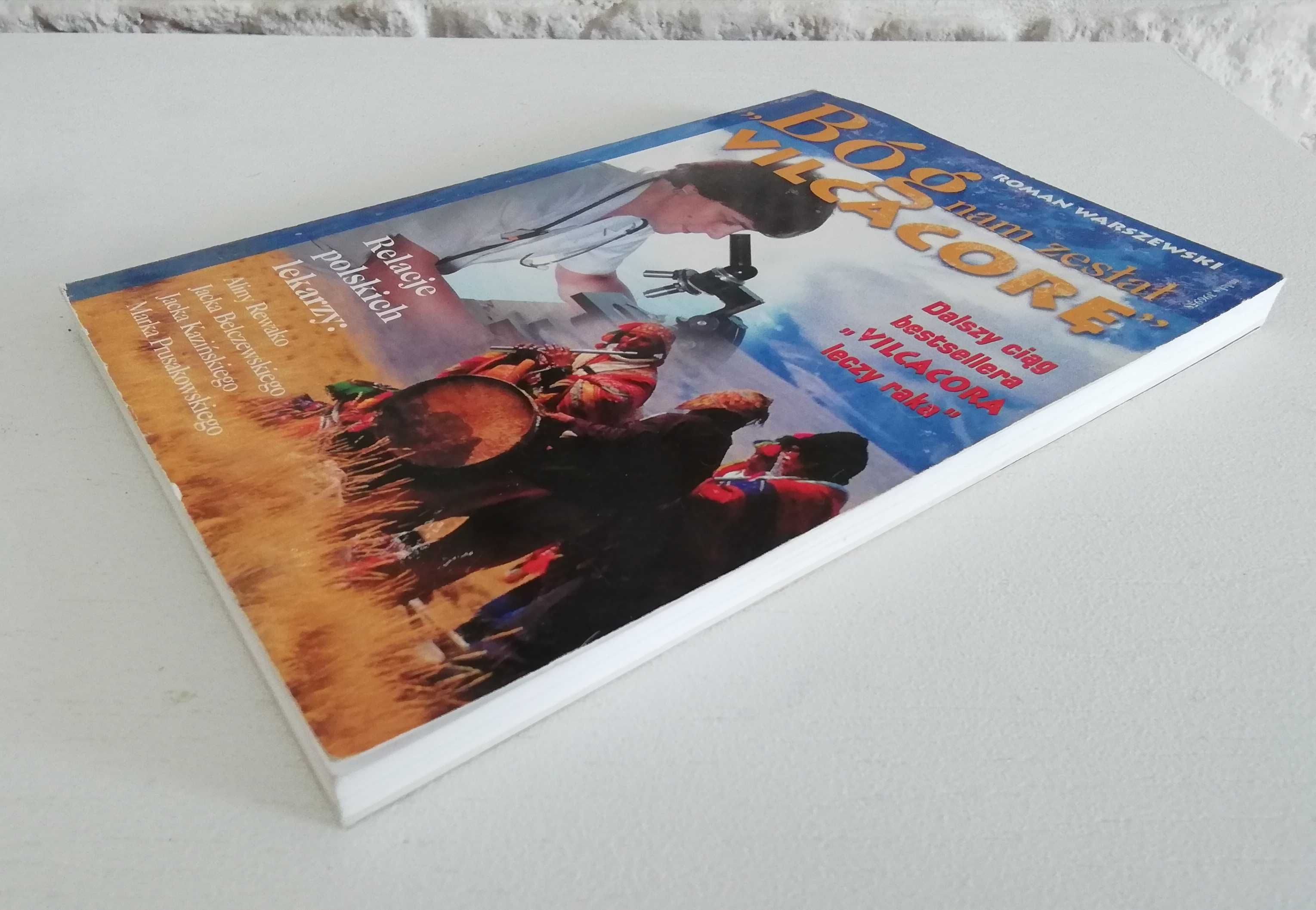 "Bóg nam zesłał vilcacorę" Roman Warszewski