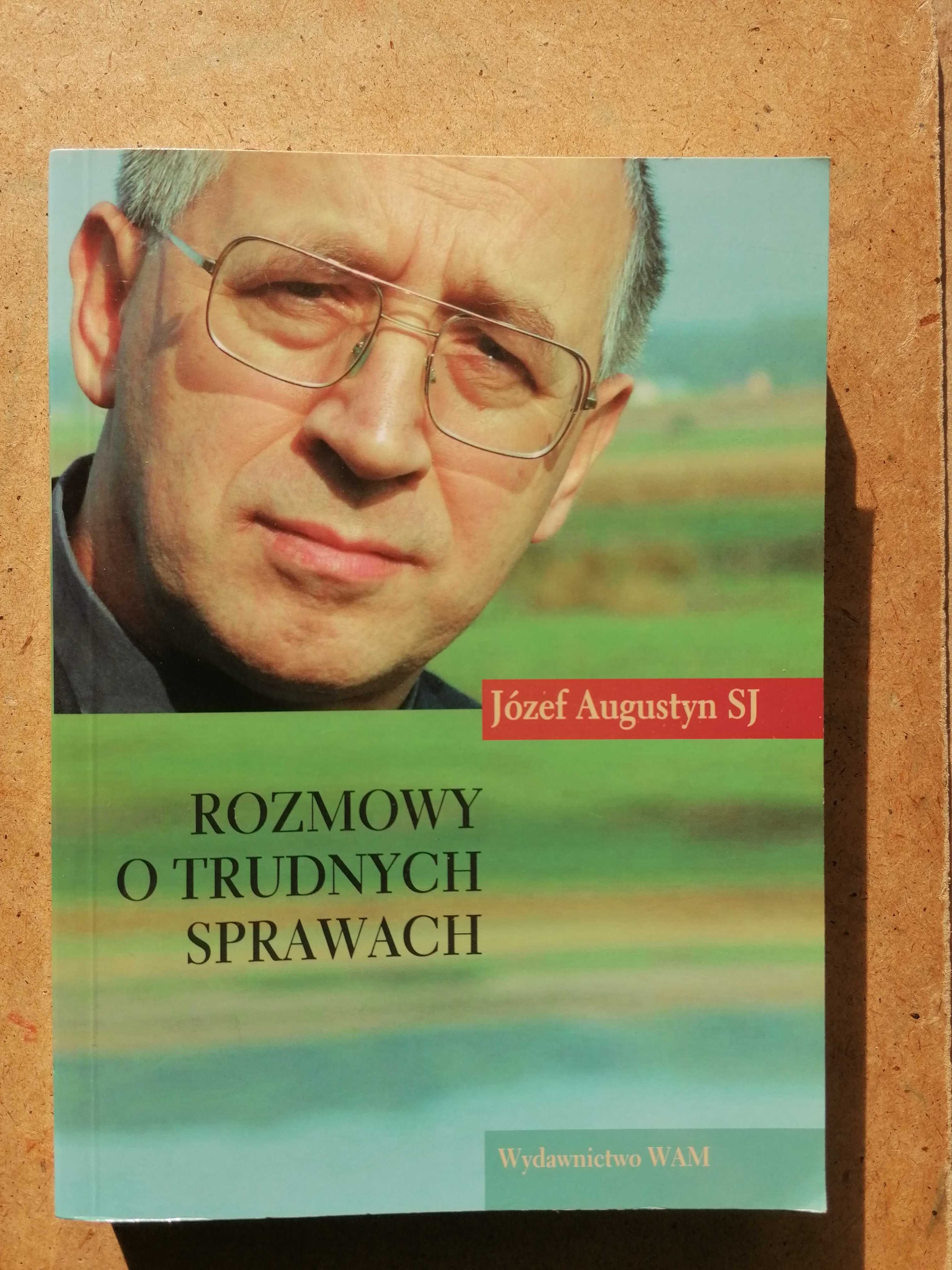 Rozmowy o trudnych sprawach. Józef Augustyn