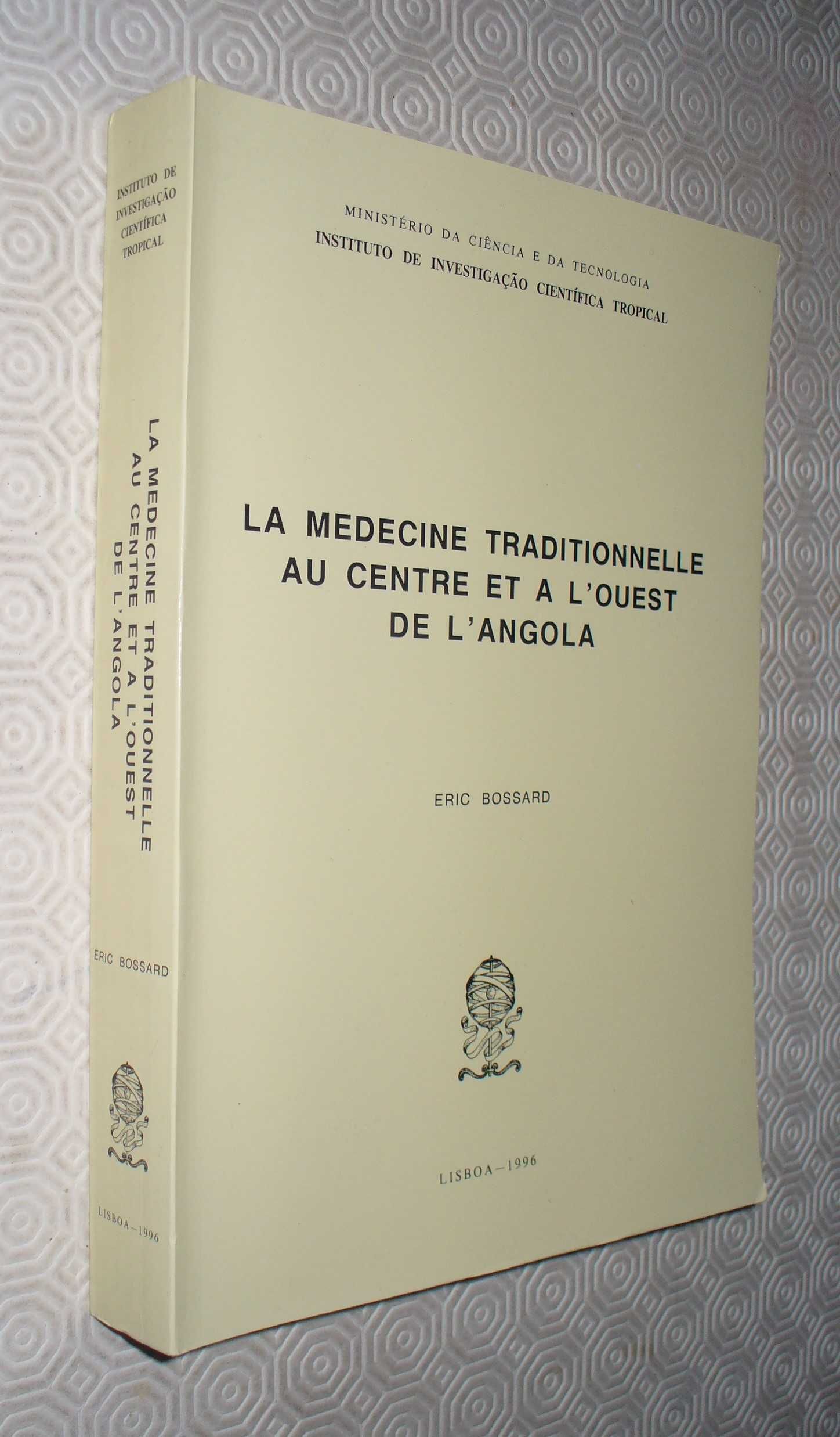La Medecine Traditionnelle au Centre et a L'Ouest de L'Angola