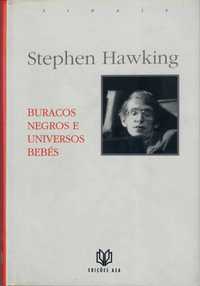 Stephen Hawking «Buracos Negros e Universos Bebés»