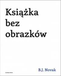 Książka bez obrazków w.2 - Benjamin Joseph Novak, Michał Rusinek