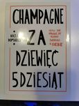 Basia Domarus - "Champagne za dziewięć 5dziesiąt" z dedykacją autorki
