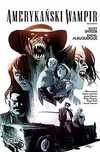 Amerykański wampir T.6 Egmont Scott Snyder Rok wydania: 2016, oprawa: