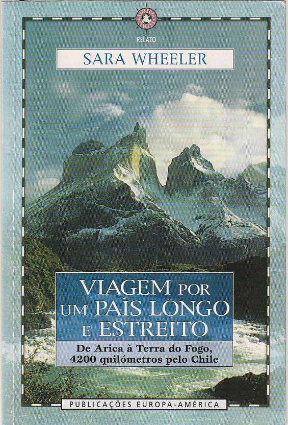 Viagem por um país longo e estreito-Sara Wheeler-Europa-América