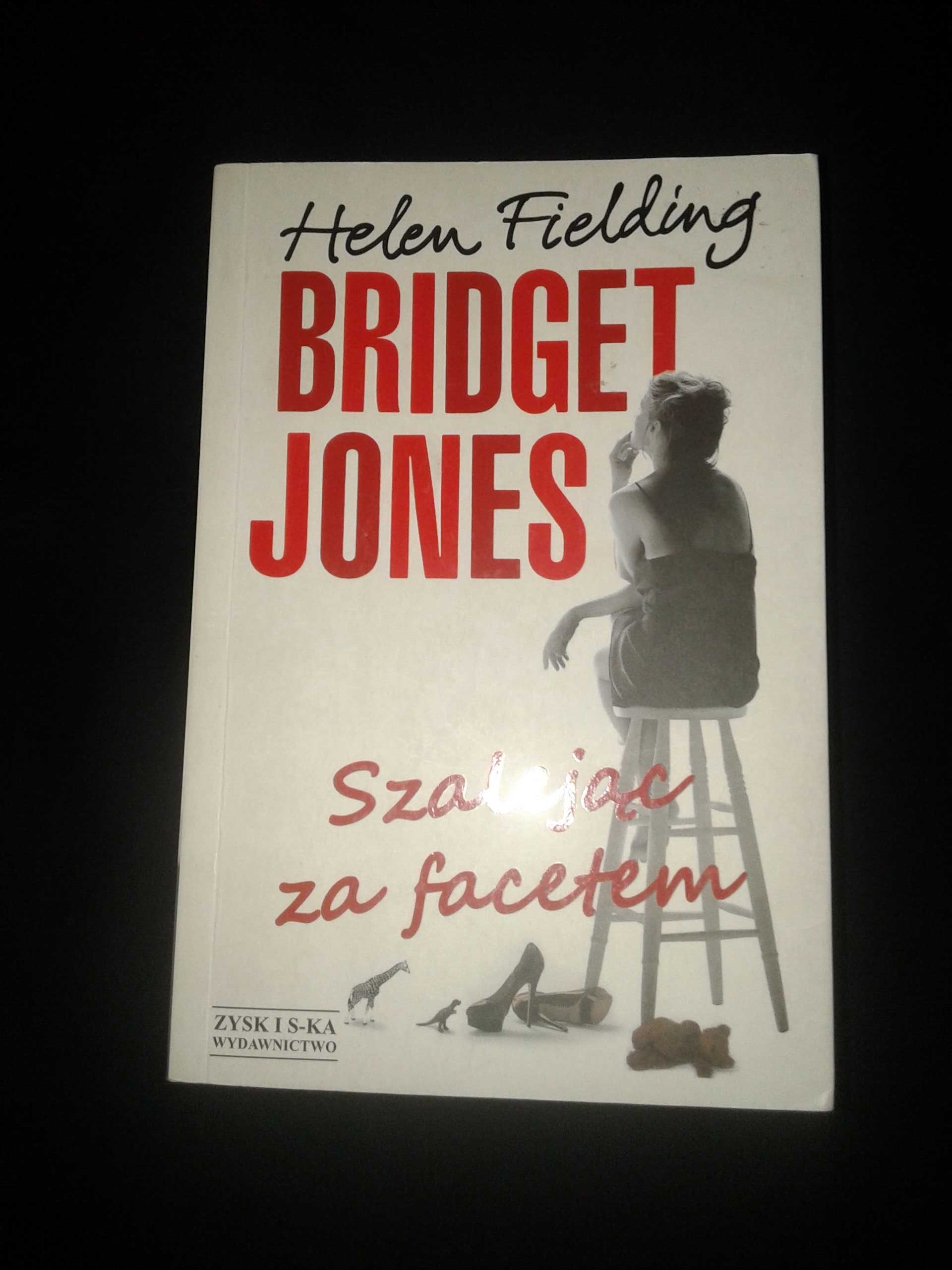 Bridget Jones - Szalejąc za facetem - Helen Fielding
