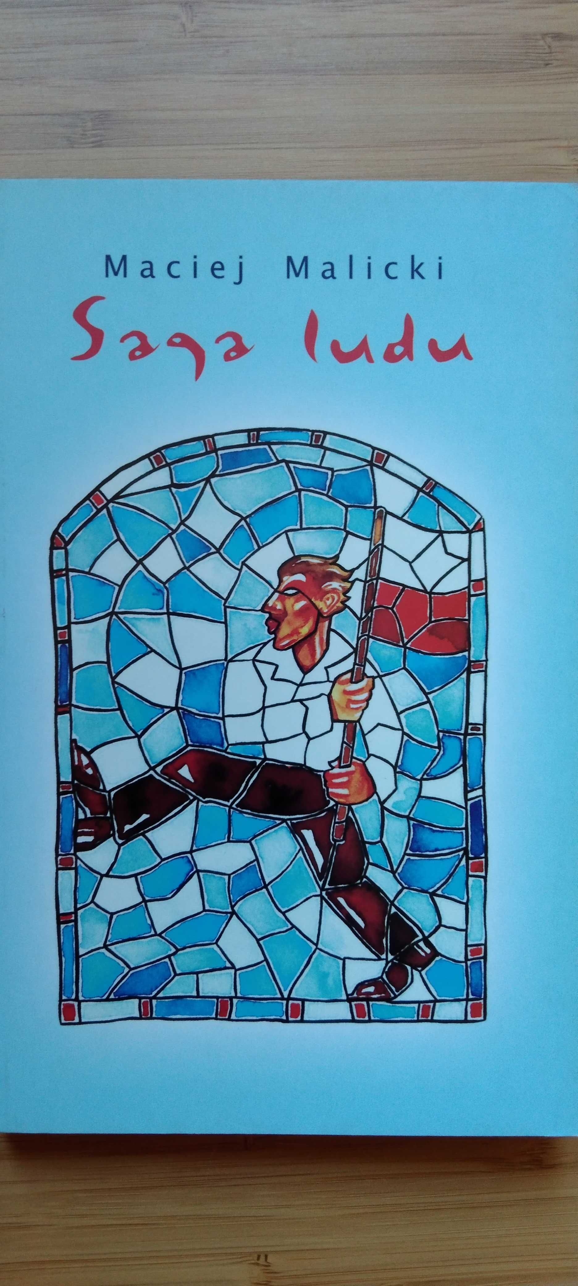 Saga Ludu.  Maciej Malicki