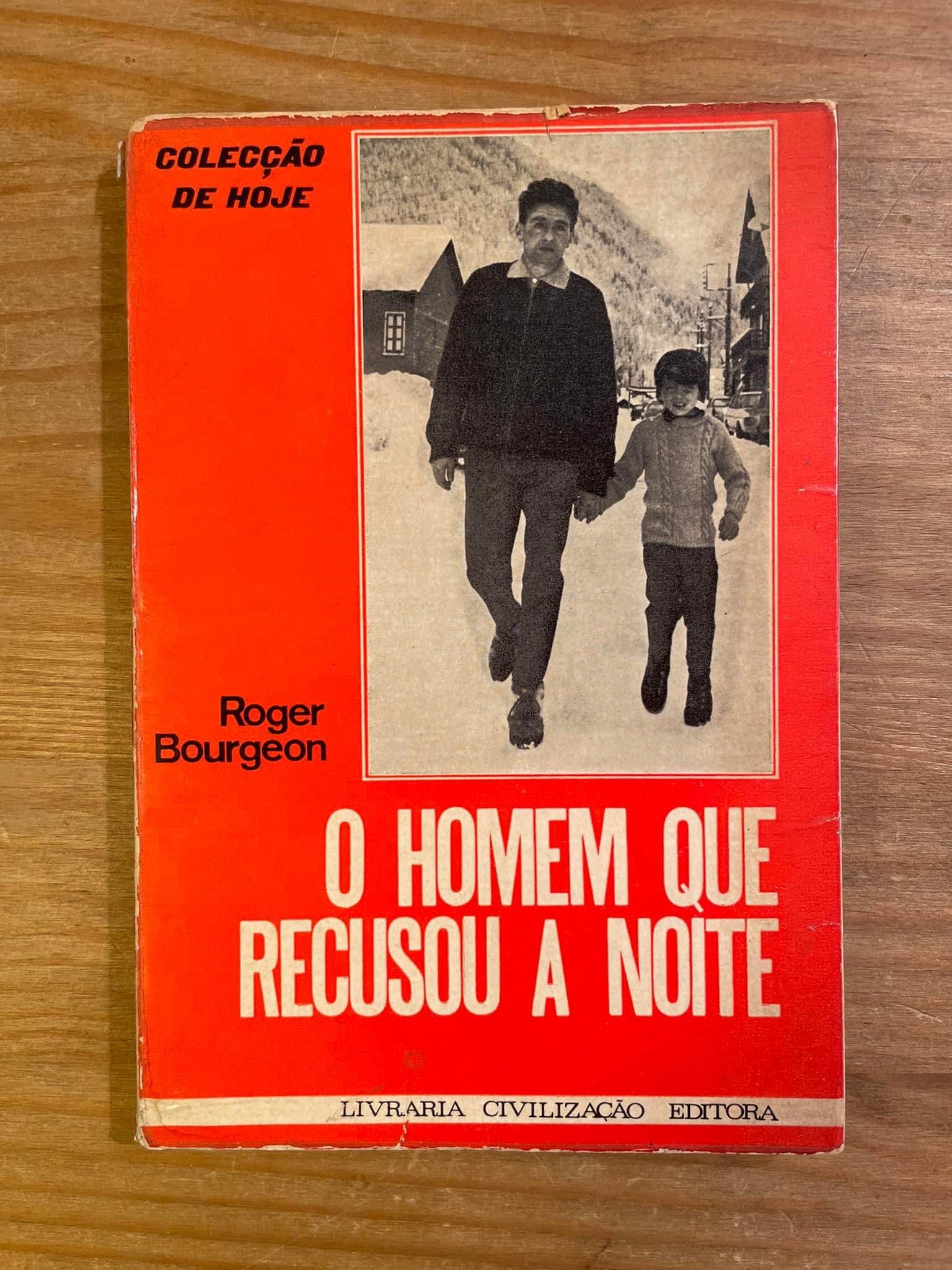 O Homem que Recusou a Noite - Roger Bourgeon (portes grátis)