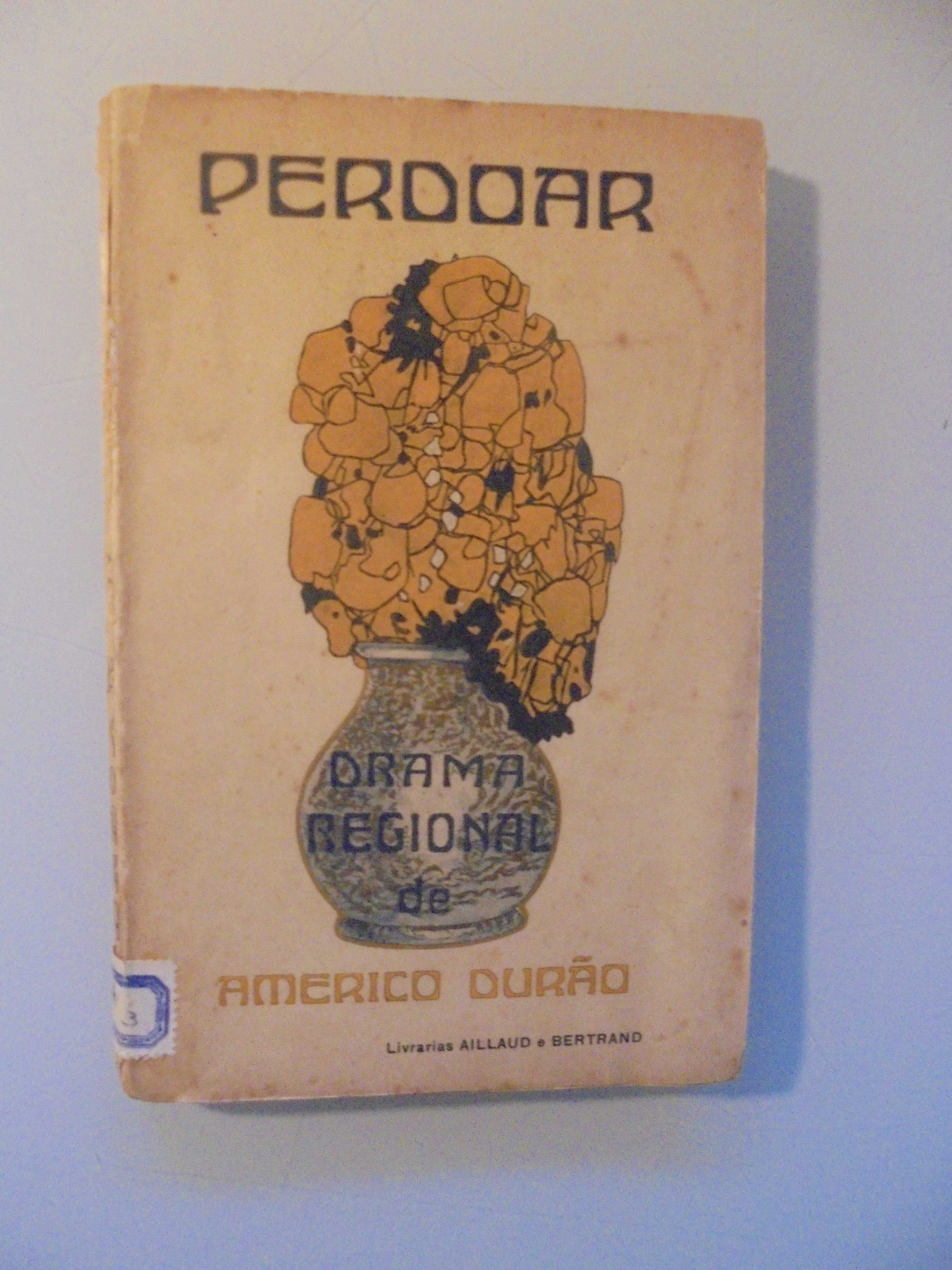 Durão (Américo);Perdoar;Aillaud e Bertrand,1ª Edição,1919,