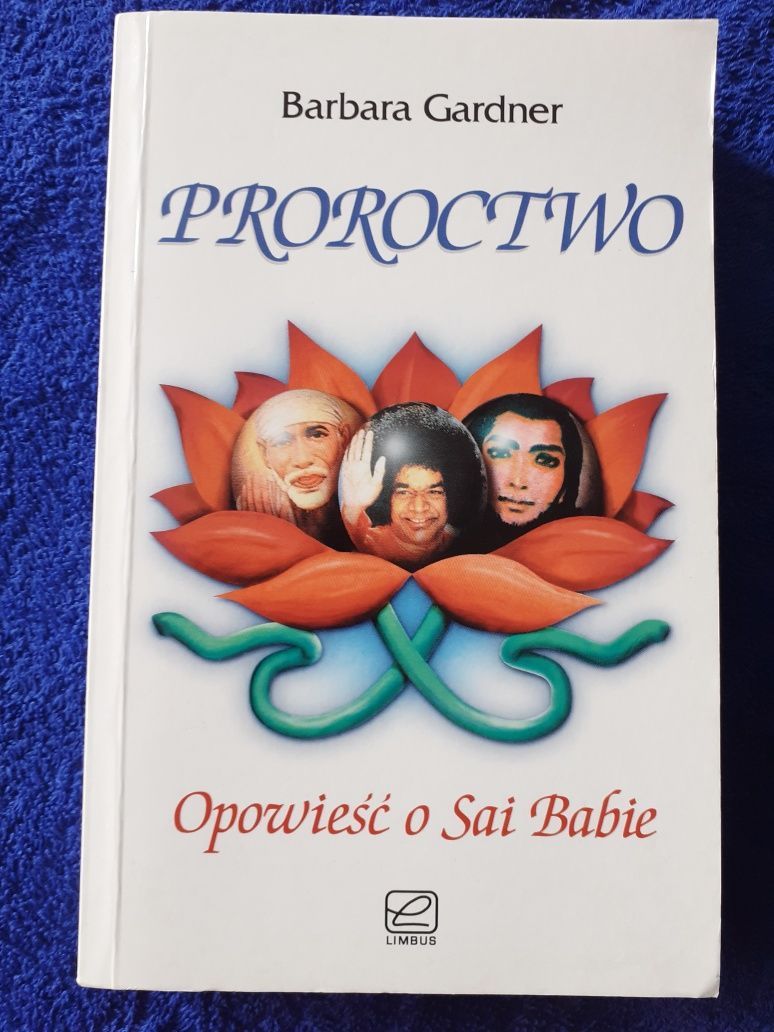 PROROCTWO Barbara Gardner Opowieść o Sai Babie
