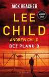 Jack Reacher. Bez planu B Albatros Andrew Child; Lee Child Rok wydania