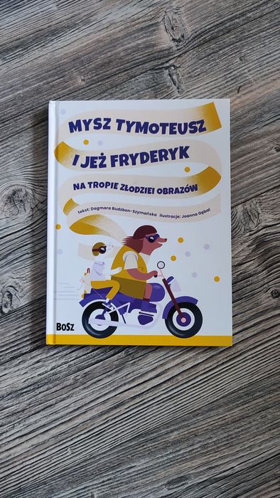Mysz Tymoteusz i jeż Fryderyk. Na tropie złodziei obrazów. książka
