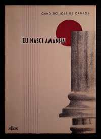 Cândido José de Campos - Eu Nasci Amanhã (autografado)