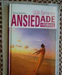 Ansiedade e Fobias (Guia Elementar) de Elaine Sheehan