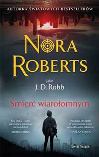 Śmierć Wiarołomnym, Nora Roberts