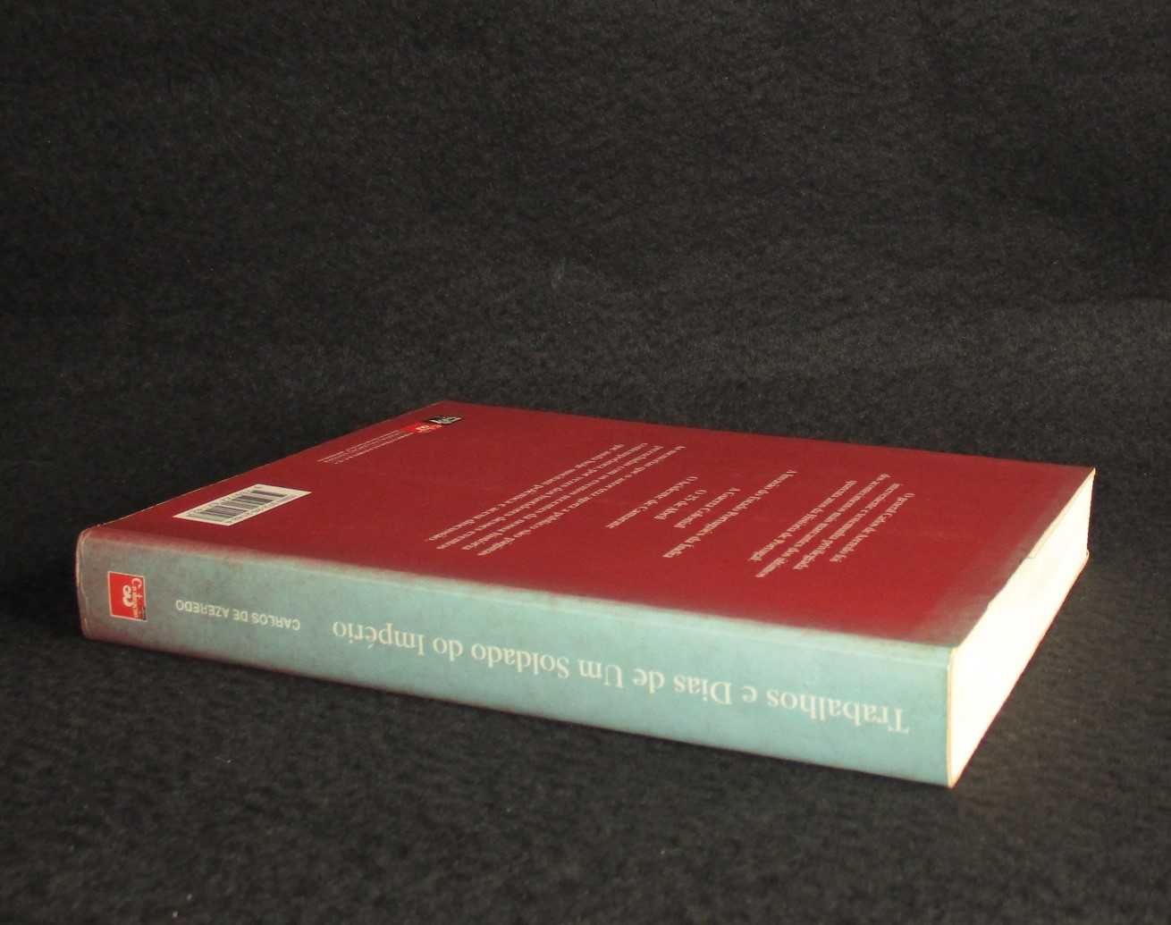 Livro Trabalhos e Dias de Um Soldado do Império Carlos de Azeredo
