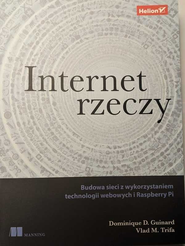 Internet rzeczy. Budowa sieci z wykorzystaniem technologii web i RPi