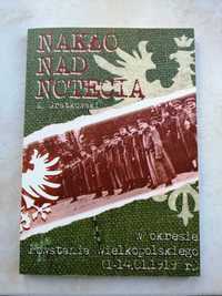 "Nakło nad Notecią w okresie Powstania Wielkopolskiego ..."