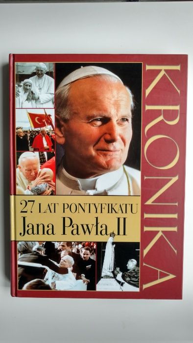 Jan Paweł II Kronika pontyfikatu nowa