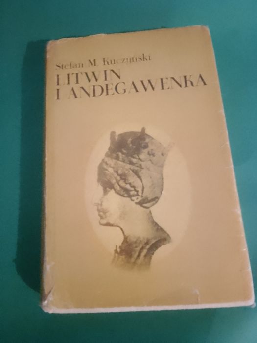 Stefan M. Kuczyński Litwin i Andegawenka 1974