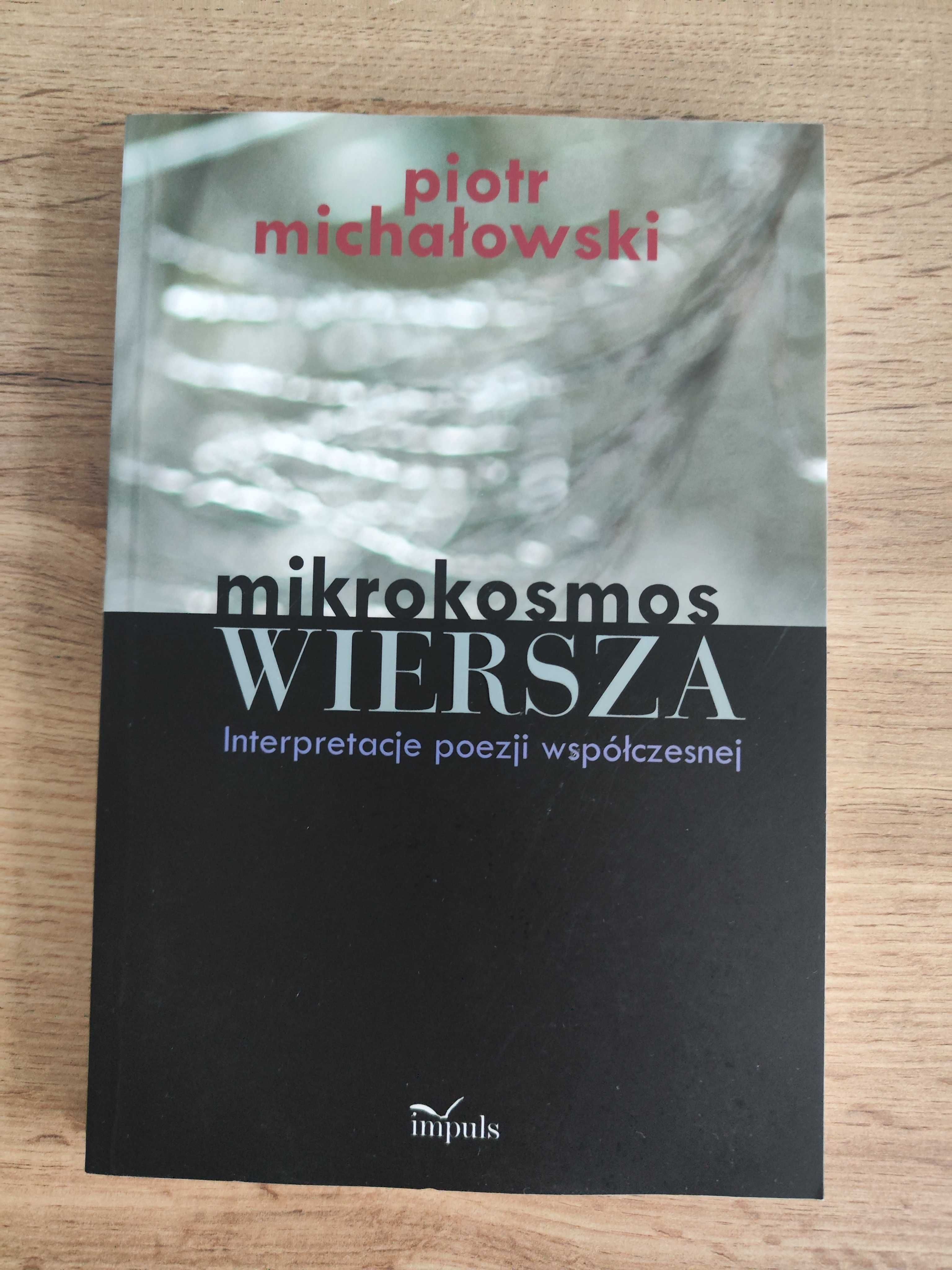 Mikrokosmos WIERSZA - Piotr Michałowski