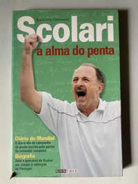 Scolari: A Alma do Penta, de Ruy Carlos Ostermann