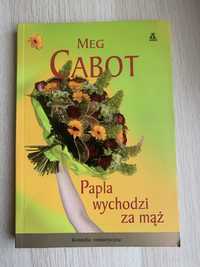 “Papla wychodzi za maż” Meg Cabot