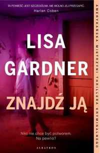 Cykl z detektyw D.D. Warren T.8 Znajdź ją - Lisa Gardner