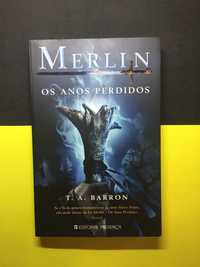 T. A. Barron - Merlin, Os anos Perdidos