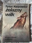 „Żelazny wilk” Tytus Karpowicz