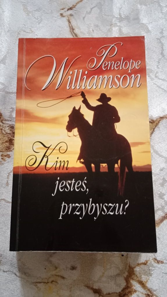 Penelope Williamson - Kim jesteś przybyszu?