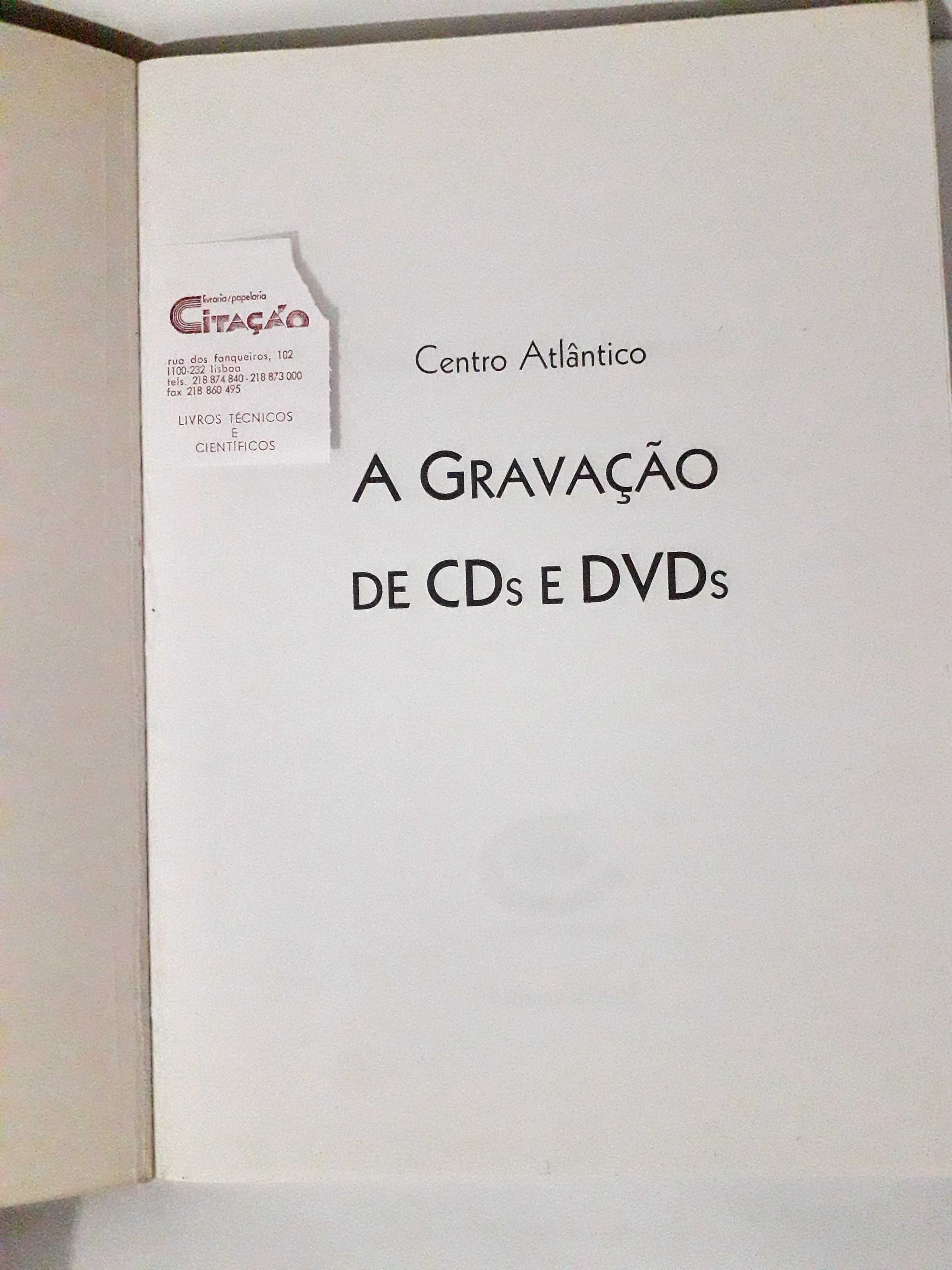 Livro : A Gravação de CDs e DVDs - António Eduardo Marques