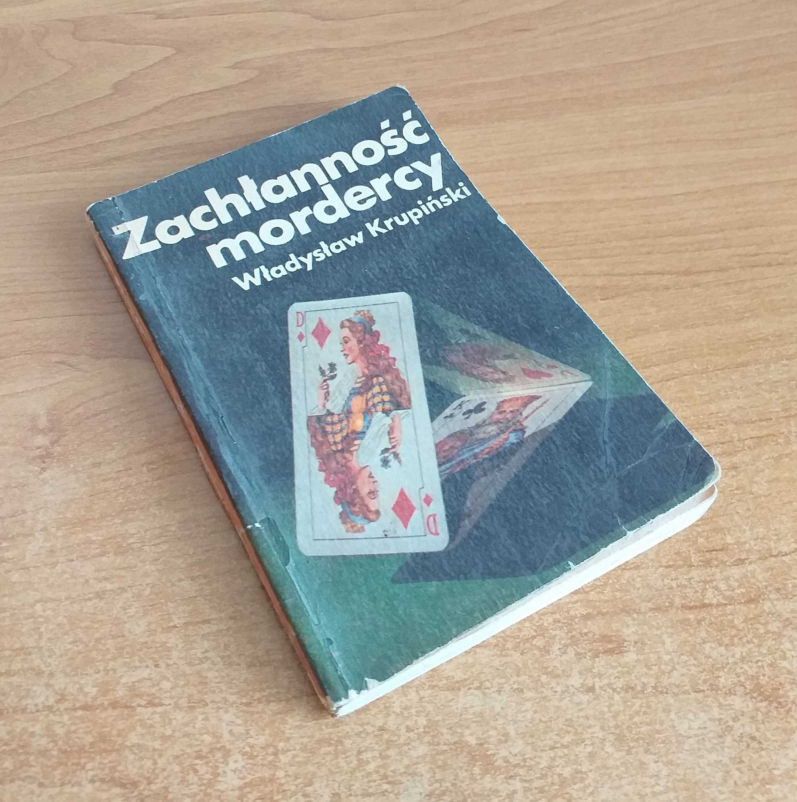 Władysław Krupiński - Zachłanność mordercy