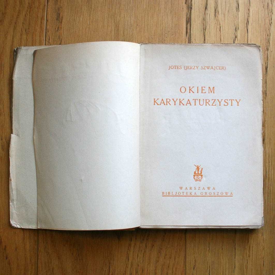 Jotes (Jerzy Szwajcer). Okiem Karykaturzysty. 1930